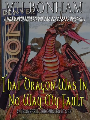 cover image of That Dragon was in No Way my Fault